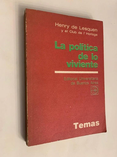 Henry De Lesquen La Política De Lo Viviente