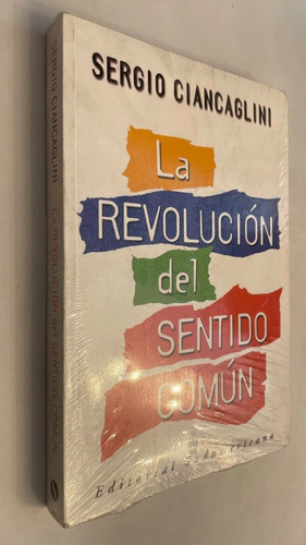 La revolución del sentido común - Sergio Ciancaglini