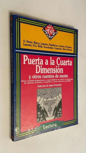 Puerta a la Cuarta Dimensión y otros cuentos de mente - Autores Varios