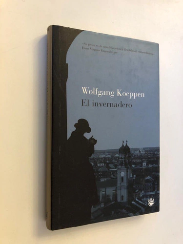 El invernadero - Wolfgang Koeppen