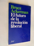 El futuro de la revolucion liberal - Bruce Ackerman