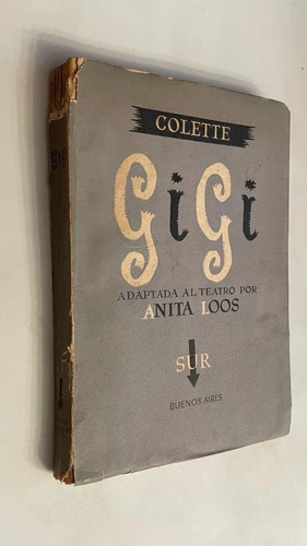 Gigi - Adaptada al teatro por Anita Loos - Colette
