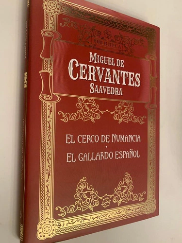 El cerco de Numancia/ El gallardo español - Miguel de Cervantes