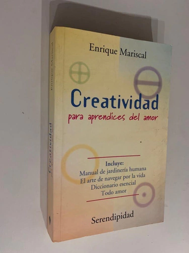 Creatividad para aprendices del amor - Enrique Mariscal