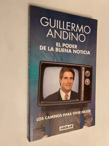 El poder de la buena noticia - Guillermo Andino