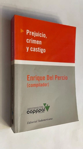 Prejuicio, crimen y castigo - Enrique Del Percio