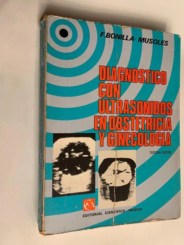 Diagnóstico con ultrasonidos en obstetricia y ginecología - F.Bonilla-Musoles