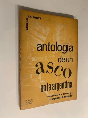 Recopilacion Bonardo Antologia De Un Asco En La Argentina