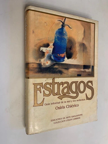Estragos - Guia Informal de la sed y los sedientos - Osiris Chierico