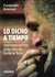 Lo dicho a tiempo / Una mirada política de los años del Frente de Todos - Fernando Borroni