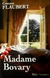 Madame Bovary - Gustave Flaubert