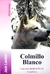 Colmillo blanco - Jack London