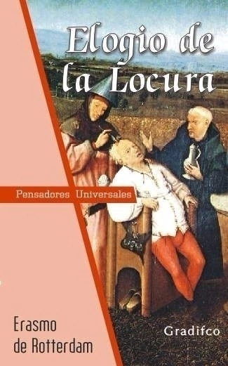 Elogio de la locura - Erasmo De Rotterdam