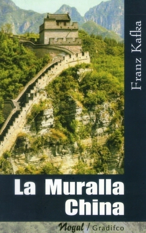 La muralla china - Franz Kafka