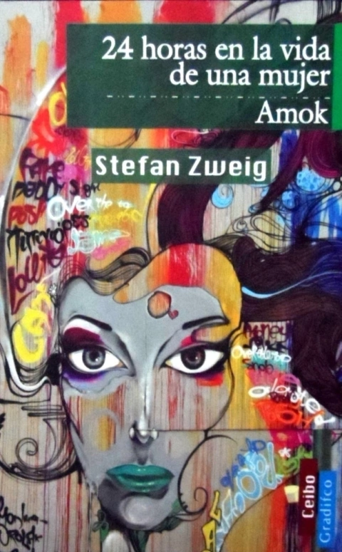 24 horas en la vida de una mujer / Amok - Stefan Zweig