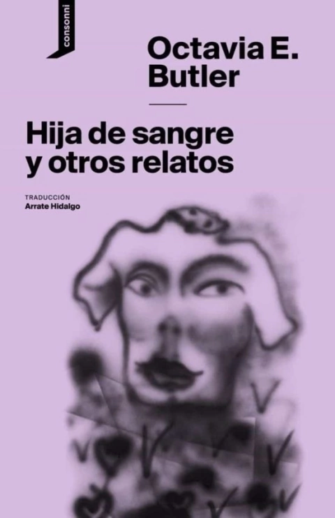 Hija de sangre y otros relatos - Octavia E. Butler
