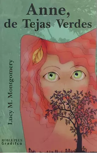 Anne, de Tejas Verdes - Lucy Maud Montgomery