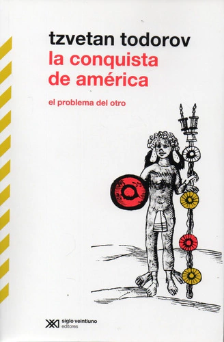 La conquista de America - Tzvetan Todorov