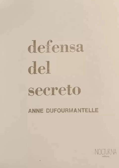 Defensa del secreto - Anne Dufourmantelle