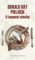 El banquete celestial - Donald Ray Pollock