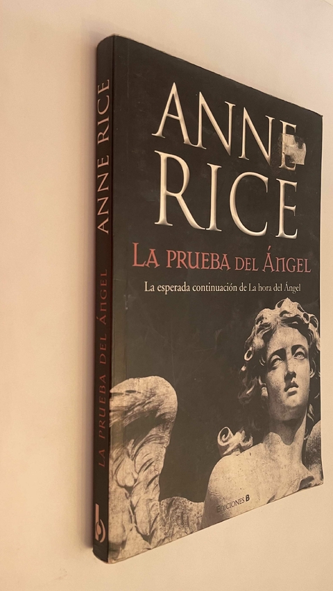La prueba del Ángel - Anne Rice