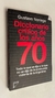 Diccionario crítico de los años 70 - Gustavo Noriega