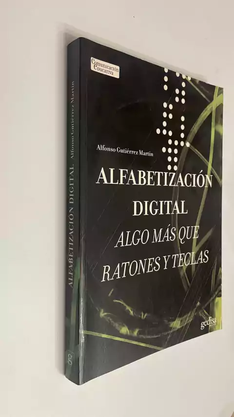 Alfabetización digital / Algo más que ratones y teclas - Alfonso Gutiérrez Martín