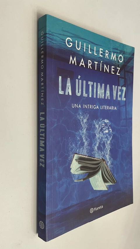 La última vez - Guillermo Martínez