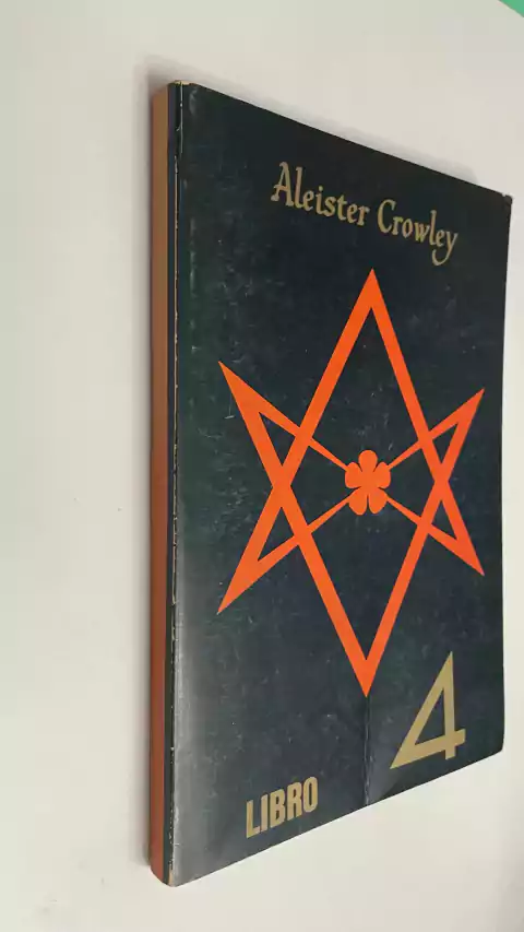 Libro 4 / Aleister Crowley