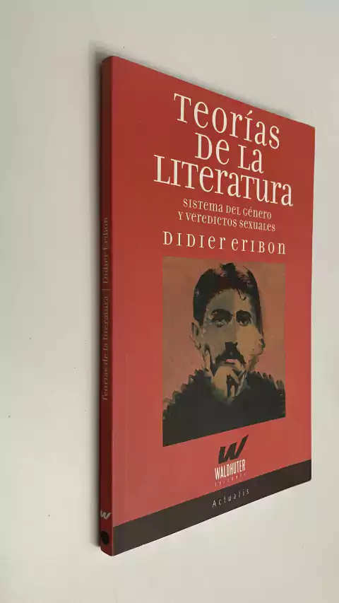 Teorías de la literatura / Sistema del género y veredictos sexuales - Didier Eribon