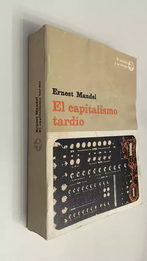 El capitalismo tardío - Ernest Mandel