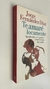 Te amaré locamente / Aguafuertes sentimentales y otras historias de pasión - Jorge Fernández Díaz