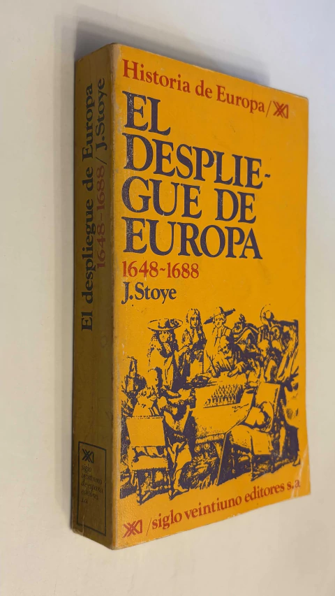 El despliegue de Europa 1648-1688 - J. Stoye - comprar online