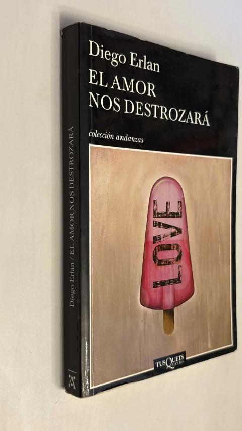 El amor nos destrozará - Diego Erlan - comprar online
