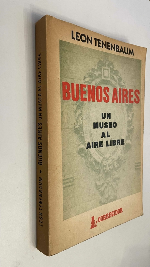Buenos Aires / Un museo al aire libre - León Tenenbaum