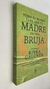 Todo el mundo sabe que tu madre es una bruja - Rivka Galchen