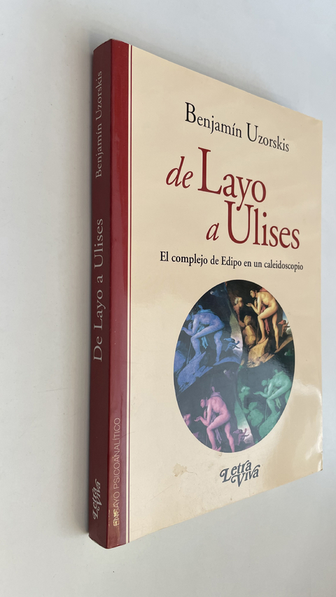 de Layo a Ulises / El complejo de Edipo en un caleidoscopio - Benjamin Uzorskis