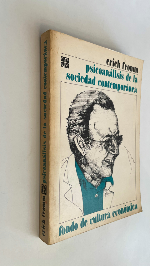 Psicoanálisis de la sociedad contemporánea - Erich Fromm