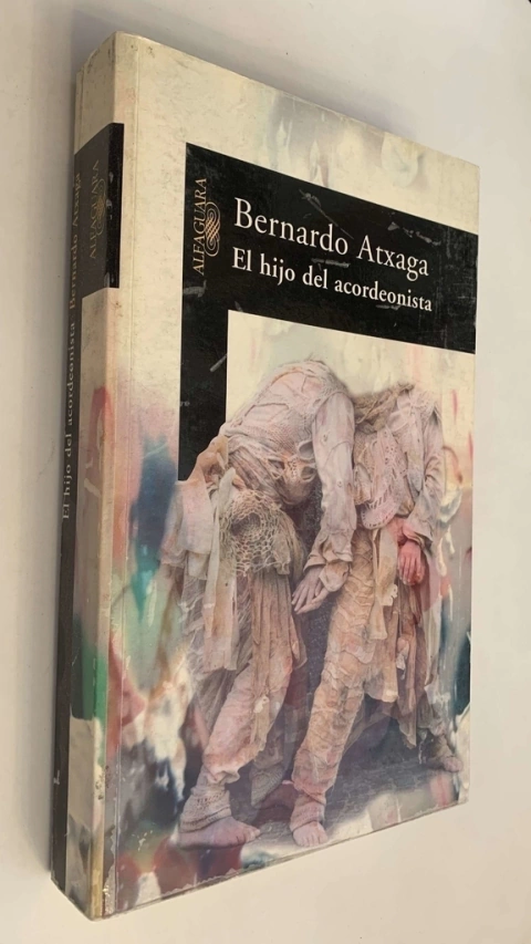 El hijo del acordeonista - Bernardo Atxaga