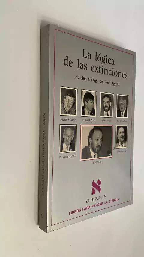 La lógica de las extinciones - Edición a cargo de Jordi Agustí