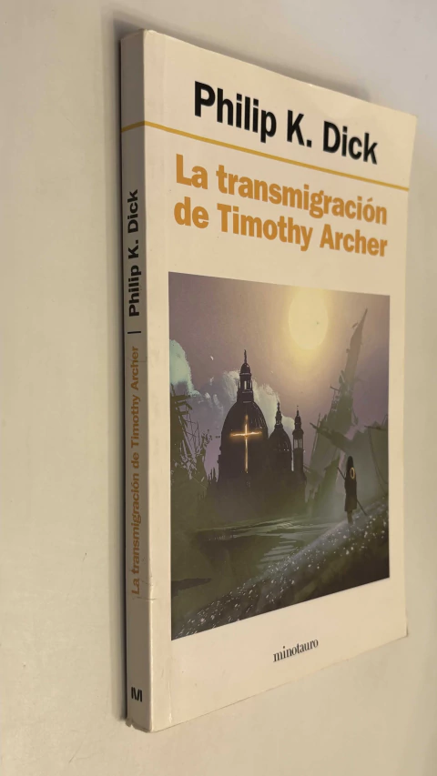La transmigración de Timothy Archer - Philip K. Dick - comprar online