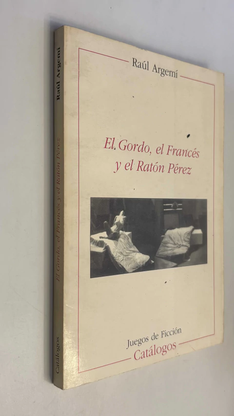 El Gordo, el Francés y el Ratón Pérez - Raúl Argemí - comprar online