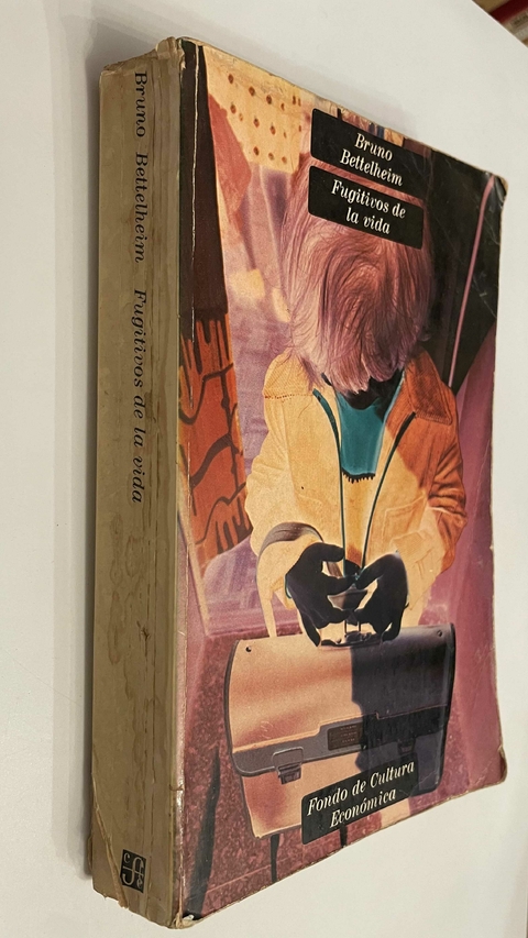 Fugitivos de la vida - Bruno Bettelheim - comprar online