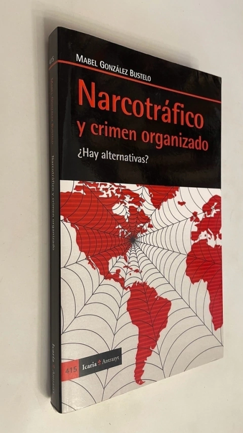 Narcotráfico y crimen organizado - Mabel González Bustelo