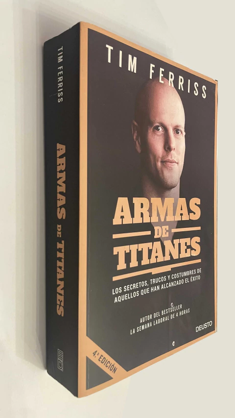 Armas de titanes / Los secretos, trucos y costumbres de aquellos que han alcanzado el éxito - Tim Ferris - comprar online