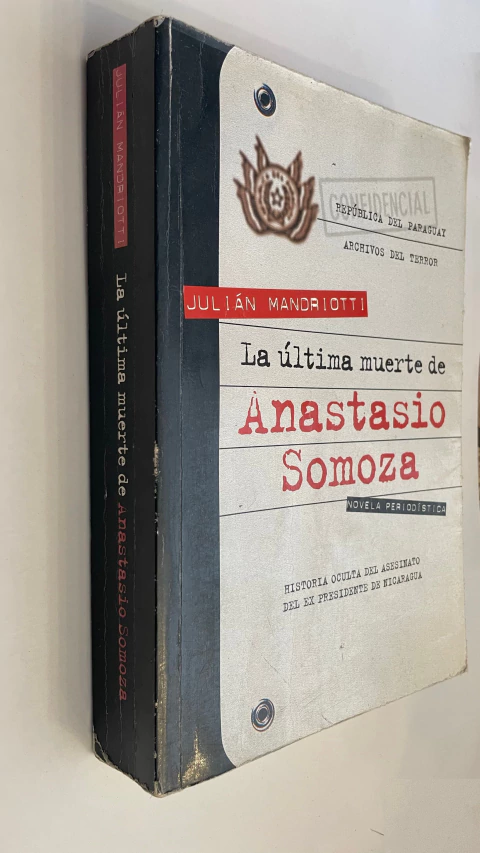 La última muerte de Anastasio Somoza - Julián Mandriotti
