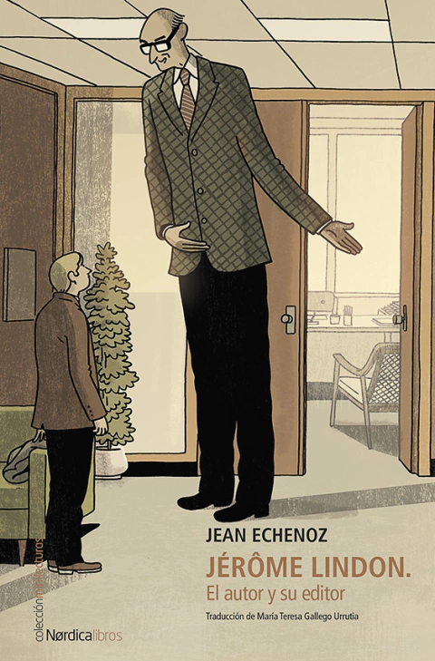 Jérome Lindon / El autor y su editor - Jean Echenoz