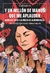 Y un millón de manos que me aplauden / Mercedes Sosa y la vuelta de la democracia - Facundo Arroyo