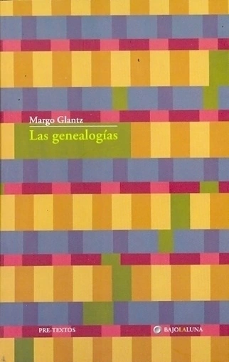 Las genealogías - Margo Glantz