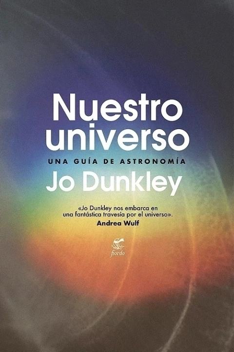 Nuestro universo. Una guía de astronomía - Jo Dunkley